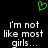 Green pixelated heart symbol above white pixelated text reading 'I'm not like most girls...' on black background.