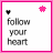 A 4x4 grid of animated AIM buddy icons showing variations of the phrase "follow your heart" with changing pink and black decorative elements.