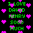 Green pixelated text on black background with pink hearts, repeating 'I LOVE DAVID HENRY 5000 MUCH' in two