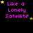 identical pixelated text phrases 'Like a Lonely Satellite' in bright pink, surrounded by scattered yellow and brown stars on black background