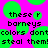 Pixelated text on a bright pink background with green circular shapes, displaying repeated phrases about colors and stealing.