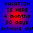 Blue background with red gradient center displaying pixelated text about vacation countdown and schools being out.