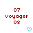 Red pixelated text '07', 'voyager', '08' stacked vertically with blue pixelated heart symbols below, two identical frames side-by-side.