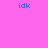 Four pixelated display the text 'idk' in blue on varying pink backgrounds, with no visible motion