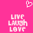 Pixelated pink background with white text and a heart symbol; two identical 'LIVE LAUGH LOVE' wordwalls side-by-side, each with a heart above.