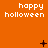 Orange background with white pixelated text 'happy halloween' repeated across the image, featuring small black animated symbols including plus signs and dots.