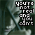 repeated pixelated images showing a person's face with overlaid text reading "you're not real and you can't save me" in white block letters on dark background