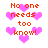 Pixelated red text "No one needs too know!" surrounded by pink hearts on white background, with varying heart sizes and positions across frames.