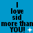 Blue background with repeated text "I love sid more than more than more than YOU!" and varying white symbols next to the text.