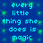 Blue background with green pixelated sparkles and repeated cyan text reading 'every little thing she does is magic' in two