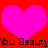 Two bright pink hearts on a solid red background with repeated black text reading "You Beauty" below.
