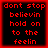 Four identical red pixelated text on black backgrounds with red borders, each displaying "dont stop believin hold on to the feelin" in a retro digital font