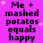 A static image with a bright pink background displays repeated text "Me + mashed potatoes equals happy" in black pixelated font, interspersed with small white stars.