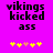 Pixelated text 'vikings kicked ass' on bright purple background with yellow and peach star-like symbols below.