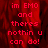 Red pixelated text on a dark red background with one section of solid gray, displaying 'im EMO and theres nothin u can do!' in four identical