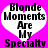 Two identical heart-shaped icons with black text on white background against bright pink backdrop, each displaying "Blonde Moments Are My Specialty" in pixelated font.