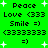 Green background with pixelated text and white stars, displaying repeated 'Peace', 'Love <333', 'Smile =)', and '(33333333' phrases in a