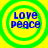 Four identical circular icons with green concentric rings on a yellow background, each displaying blue text reading "Love Peace" in two lines.