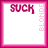 Animated sequence of pink-outlined white squares displaying scattered 'SUCK' text, transitioning to 'STEALERS' text above 'SUCK' text in later frames.