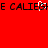 Red background with black pixelated text 'E CALIEGE CALIEGH' and a white pixelated cursor blinking over the 'G' character.