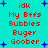Cyan background with red text and blue starbursts; repeated phrases 'idk', 'My Bffs', 'Bubbles', 'Buger', 'Goober' in pixelated font across two identical vertical sections.