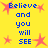 Yellow background with blue text "Believe and you will SEE" surrounded by pink star shapes in pixelated style.