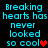 Pixelated cyan text on black background reads "Breaking hearts has never looked so cool" with a red heart symbol, displayed in two identical vertical