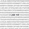 Static pixel art image with dense gray text background and central black text reading 'I LOVE YOU' in blocky capital letters.