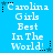 Blue background with white text reading 'Carolina Girls Best In The World!' and black star symbols in corners.