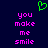 Green pixelated heart symbol above pink text reading 'you make me smile' on dark blue background.