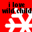 Red background with four white snowflakes and black text reading "i love wild child" in pixelated font.