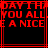 Red pixelated text on black background with red lines, repeating 'DAY I HATE YOU ALL BE A NICE' in blocky font across two mirrored sections