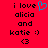 Red background with black pixelated text reading 'i love alicia and katie :)' and '<3', with a blue heart symbol replacing the 'o' in 'love' on the left side.
