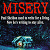 Pixelated static image featuring large red text "MISERY" at top, gray blocky text below it, and a blue-green pixelated object with an orange dot in the lower portion against a dark background.