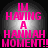 Four identical display pink pixelated text reading "I'M HAVING A HANNAH MOMENT!" on a gray gradient background with black borders
