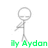 Six stick figure icons with varying poses and colored text reading 'Ily Aydan' below each, displayed in a