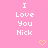 Pink background with repeated white text "I Love You Nick" and yellow pixelated hearts, static image with no visible animation changes.