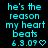 Cyan pixelated text on black background reads 'he's the reason my heart beats 6.3.09' with a cyan heart symbol, displayed in two identical side-by-side
