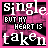 A 3x3 contact sheet of animated frames showing a pixelated text-based icon with pink and black color scheme, displaying the phrase "Single but my heart is taken" with variations in letter coloring across frames.