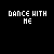 Pixelated text "DANCE WITH ME" in white and magenta on black background with scattered purple pixel accents.