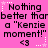 A static image with a bright pink background displays repeated text "Nothing better than a 'Kenzie moment!'" in black pixelated font, accompanied by small white star and dotted line graphics.