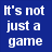 Blue background with white text reading "It's not just a game It's a way of life" next to two circular -like structures