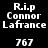 Four display text 'R.i.p Connor Lafrance' and number '767' with varying background colors