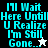 Pixelated cyan text on four background variations with a star symbol, displaying the phrase "I'll Wait Here Until U Realize I'm Still Gone...".