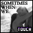 iconhell__raiindrops__Sometimes When We Touch Lyrics