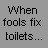 iconhell_FoolsFixToilets