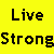 colored squares with text, showing 'Live Strong' in top and 'Die Hard' in lower across multiple color variations