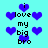 Pixelated cyan background with blue hearts and black text reading "i love my big bro" arranged in a pattern