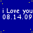 Blue background with yellow dots, repeated white text 'i Love you' and date '08.14.09', gray rectangle in bottom-right corner.