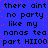 Blue background with black text repeating 'there aint no party like my nanas tea part HII00' and red pixel dots scattered across the image.